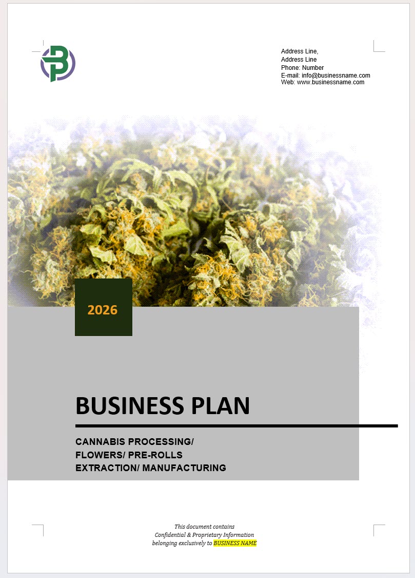 Cannabis Processing/ Flowers/ Pre-rolls/ Extraction/ Manufacturing Business Plan Template